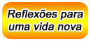 Reflex&otilde;es para uma vida nova
