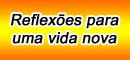 Reflex&otilde;es para uma vida nova