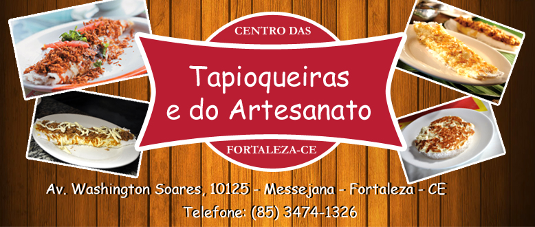 Centro das Tapioqueiras e do Artesanato
