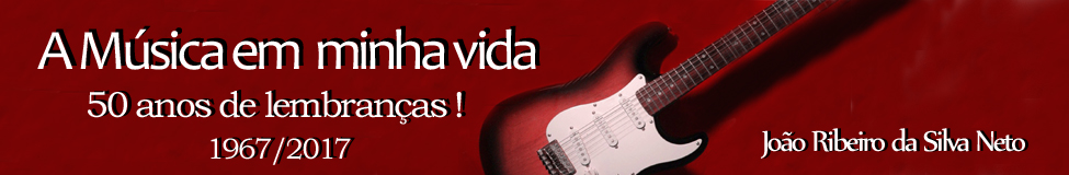 A Música em minha vida - 50 Anos de lembranças